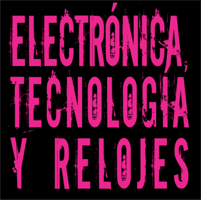 Electrónica, tecnología y relojes